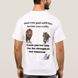 Motivatie Roofdier Kunst T-shirt
