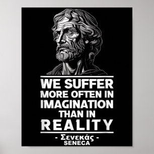 Motivatie Seneca Stoïcisme Reality Quote Philoso Poster