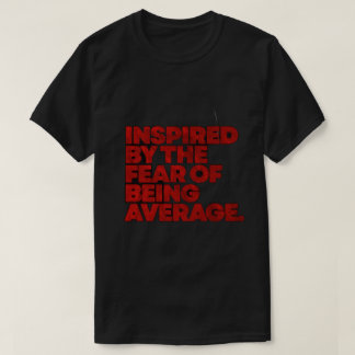 Motivatie T-shirt met inspirerend thema