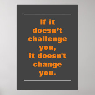 Motivatie Uitdagingsquote Oranje grijs Poster