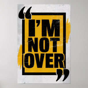 Motivatie veerkracht citaat vet ik ben niet voorbi poster