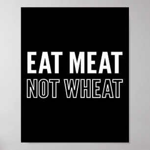 Motivatie vlees eten niet tarwe keto dieetbericht poster