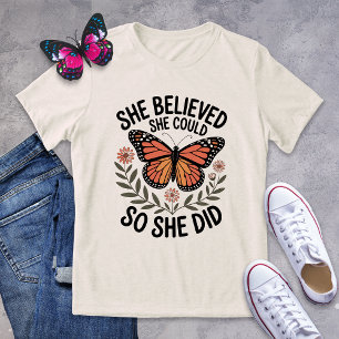Motivatie vlinder T-shirt - ze geloofde