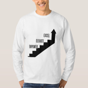 Motivatie vooruitgang - Empower, Elevate, Excel T-shirt