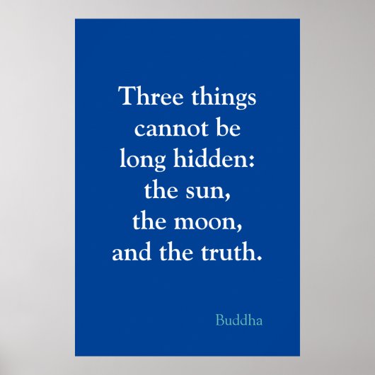 Motivatie waarheids citaat van Buddha Blue Color Poster (Voorkant)