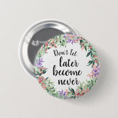  Motivatie Waterverf prijsopgave Ronde Button 5,7 Cm (Voorkant /achterkant)