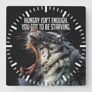 Motivatie woorden - hongerig is niet genoeg vierkante klok