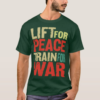 Motivatie Woorden Tillen Voor Vrede Trainen Voor O T-shirt