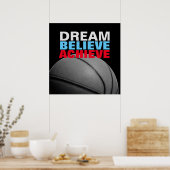Motivation Dream Believe bereiken basketbal Poster (Keuken)