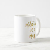 Motivation in Mug Funny Gold Typography Cadeau (Devant droit)