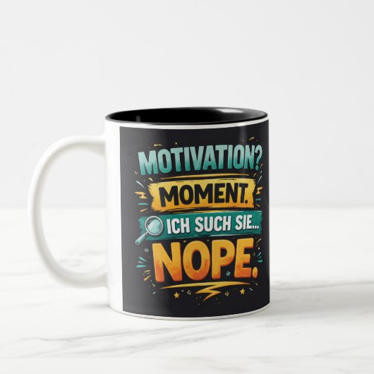 Motivation? One Sec... Nope! Funny German Quote Tweekleurige Koffiemok (Links)