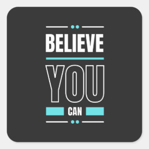 Motivation Quote Trendy and Positive Text Vierkante Sticker
