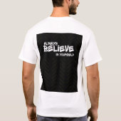 Motivational Believe In Yourself T-Shirt (Dos)