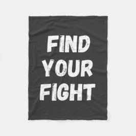 Motivational Find Your Fight Quote Art Fleece Deken