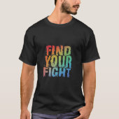 Motivational Find Your Fight Quote Art T-shirt (Voorkant)