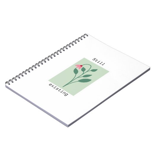 Motivational Floral Stamp - Still Existing Notitieboek (Linkerzijde)