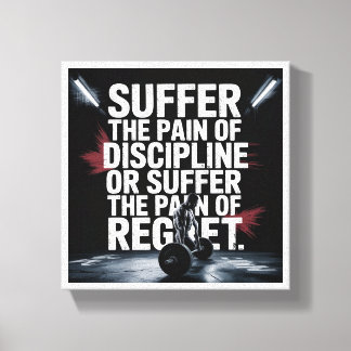 Motivational Gym Wall Art - Suffer the Pain of Dis Canvas Afdruk