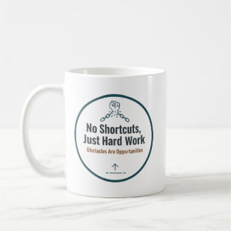 Motivational Hard Work Quote Design – No Shortcuts Koffiemok