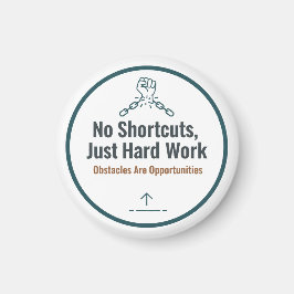 Motivational Hard Work Quote Design – No Shortcuts Magneet