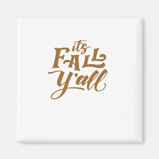 Motivational Inspirational It’s Fall Y’all Typogra Magneet (Voorkant)