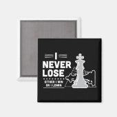 Motivational Never Lose Chess Quote  Magneet (Voorkant / Achterkant)