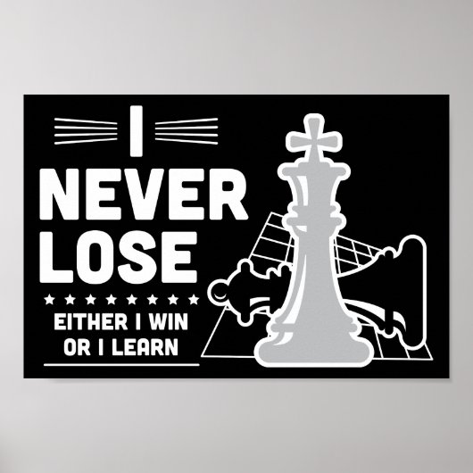 Motivational Never Lose Chess Quote  Poster (Voorkant)