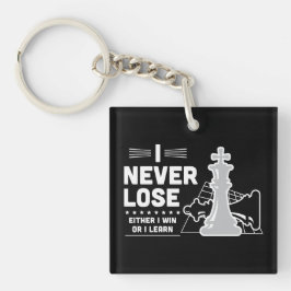 Motivational Never Lose Chess Quote  Sleutelhanger