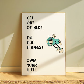 Motivational Poster “Get Out of Bed Do the Things”