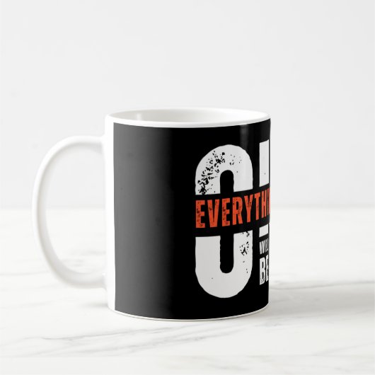 Motivational Quote Coffee Mug (Gauche)