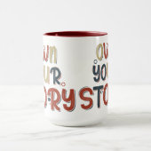 Motivational Quote Own Your Story Inspirational Mok (Midden)