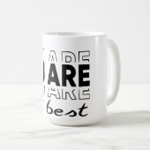 Motivational Quotes Tasse (Devant droit)