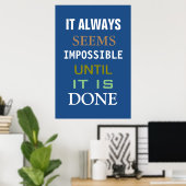 Motivationnel Il Semble Toujours Impossible Poster (Bureau à domicile)