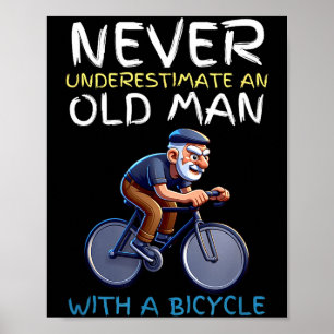 Motiverende Oude Man Fiets Citaat - Grappige Fiets Poster