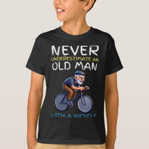 Motiverende Oude Man Fiets Citaat - Grappige Fiets T-shirt