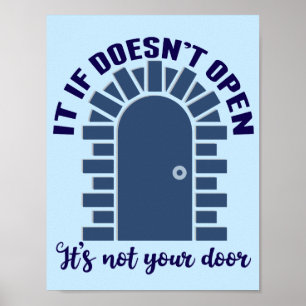 Motiverende quote Blijf Positief Niet Jouw Deur Poster