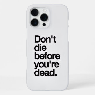 Motiverende quote iPhone16 hoes iPhone 16 Pro Max Hoesje
