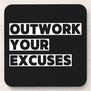 Motiverende quote Overwerk je excuses Bier Onderzetter