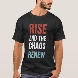 Motiverende quote 'Sta op, beëindig de chaos, vern T-shirt