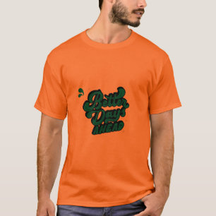 Motiverende Spreuk Optimistisch T-Shirt Mentale Ge