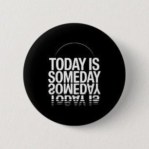 Motiverende Spreuk Vandaag Is Iets Anders  Ronde Button 5,7 Cm