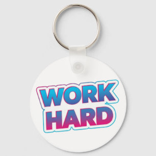 Motiverende typografie quote over hard werken sleutelhanger