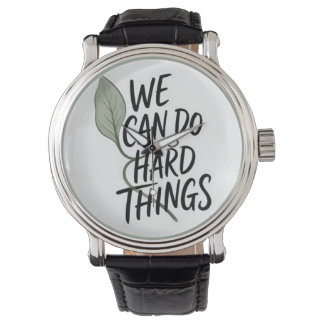 Motiverende "We Kunnen Moeilijke Dingen Doen" Lere Horloge