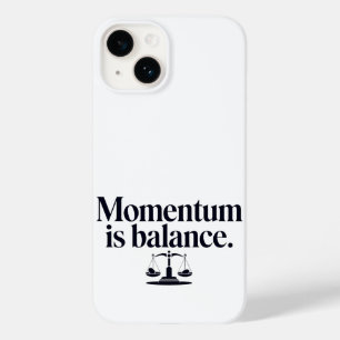 Motivering "Momentum is Balance" - Typografie Case-Mate iPhone 14 Hoesje