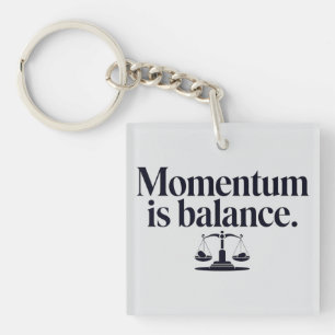 Motivering "Momentum is Balance" - Typografie Sleutelhanger
