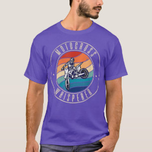 Motocross Bike Whisperer T-shirt