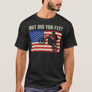 Motocross Biker Dirt Bike Motorbike Heb je gevloge T-shirt