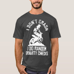 Motocross Enduro Dirt Bike Funny Gezegde Biker T-shirt