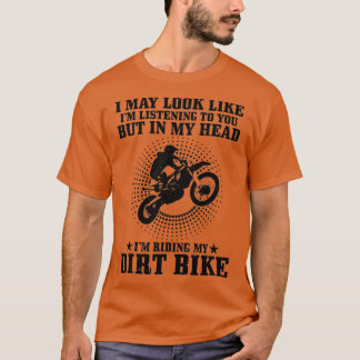 Motocross kan lijken op mij als ik MX Funny Di lui T-shirt