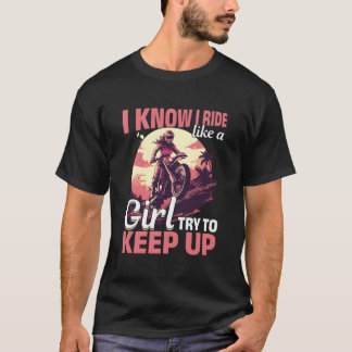 Motocross vrouw Ik weet dat ik rij als een meisje  T-shirt