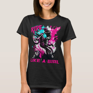 Motocross Women ride Like A Girl Funny Dirt Bike G T-shirt